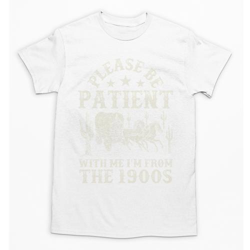 Vintage Please Be Patient With Me I'm From The 1900s For Men Unisex T-Shirt - Figerry