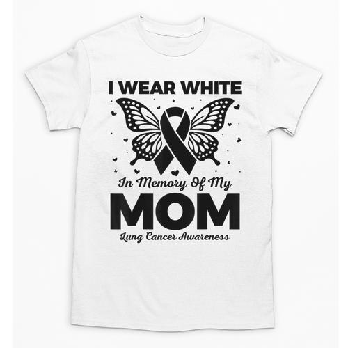 I Wear In Memory Of My Mom Butterfly Lung Cancer Unisex T-Shirt - Easessy