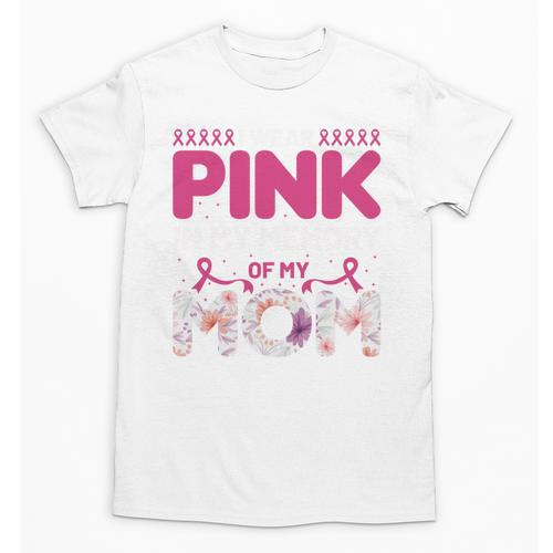 I Wear Pink In My Memory Of My Mom Support For Mom Grandma Unisex T-Shirt - Easessy