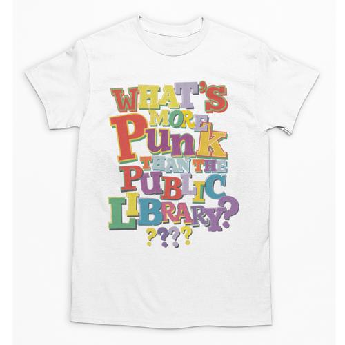 Whats More Punk Than The Public Library T Shirt Book Lover Unisex T-Shirt - Bookorys DE