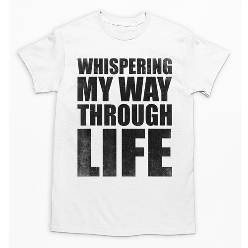 Whispering My Way Through Life Sayings For Introverts Unisex T-Shirt - Raresse