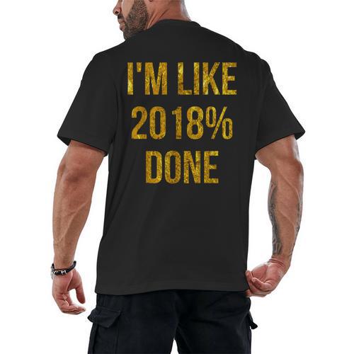 2018 Done High School Senior Graduation New Years Eve Shirt Men's Back Print T-Shirt - Best Gift Smart