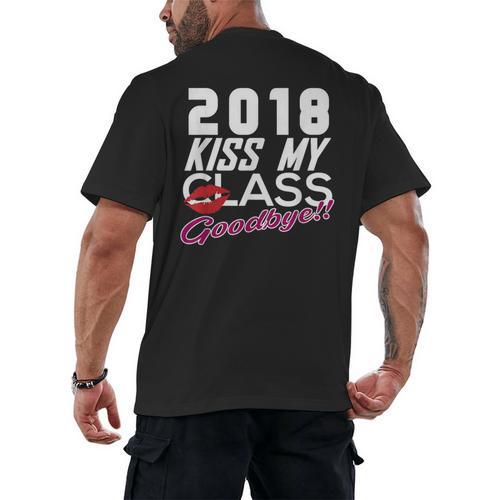 2018 Kiss My Class Goodbye Graduation Men's Back Print T-Shirt - Best Gift Smart