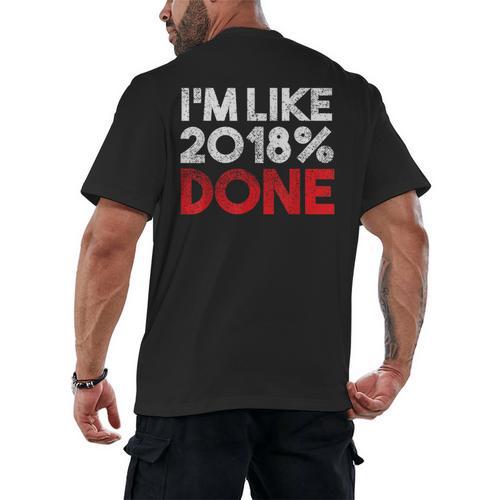 2018 Percent Done Senior Graduation Shirt Men's Back Print T-Shirt - Best Gift Smart