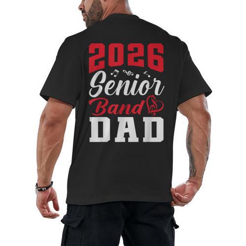 2026 Senior Band Dad Class Of 2026 Band Parent Graduation Men's Back Print T-Shirt - Best Gift Smart