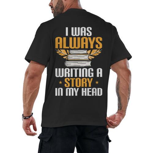 Always Writing A Story In My Head Book Writer Author Men's Back Print T-Shirt - Bookorys DE