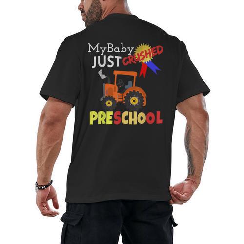 My Baby Just Crushed Preschool Graduation Men's Back Print T-Shirt - Best Gift Smart