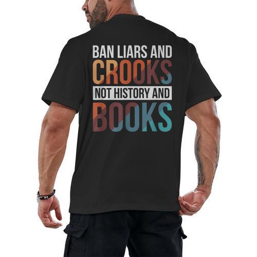 Ban Liars And Crooks Not History And Books Men's Back Print T-Shirt - Bookorys DE