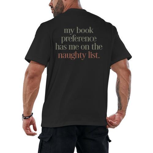 My Book Preference Has Me On The Naughty List Men's Back Print T-Shirt - Bookorys CA