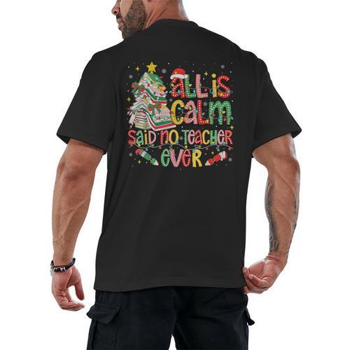 Book Tree All Is Calm Said No Teacher Ever Christmas Men's Back Print T-Shirt - Bookorys