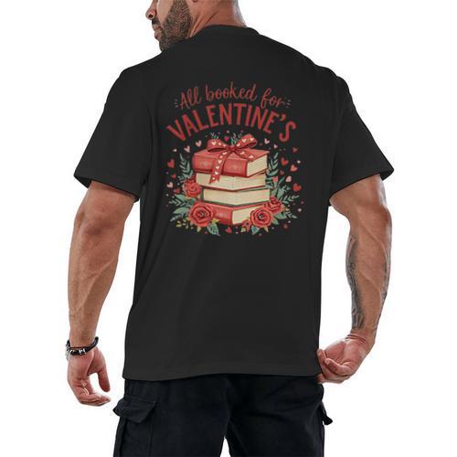 All Booked For Valentine's Book Lovers Romantic Readers Men's Back Print T-Shirt - Bookorys DE