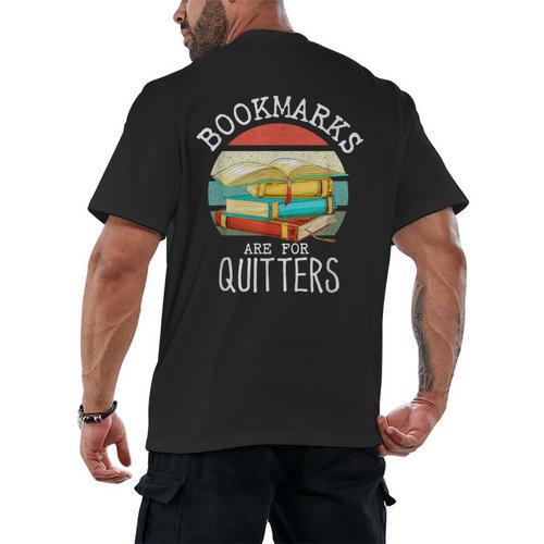 Bookmarks Are For Quitters Book Lovers Book Nerd Men's Back Print T-Shirt - Bookorys