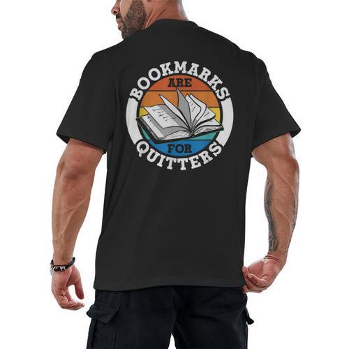Bookmarks Are For Quitters Reader Read Book Reading Men's Back Print T-Shirt - Bookorys