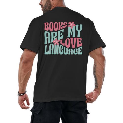 Books Are My Love Language Book Lover Reading Men's Back Print T-Shirt - Bookorys DE