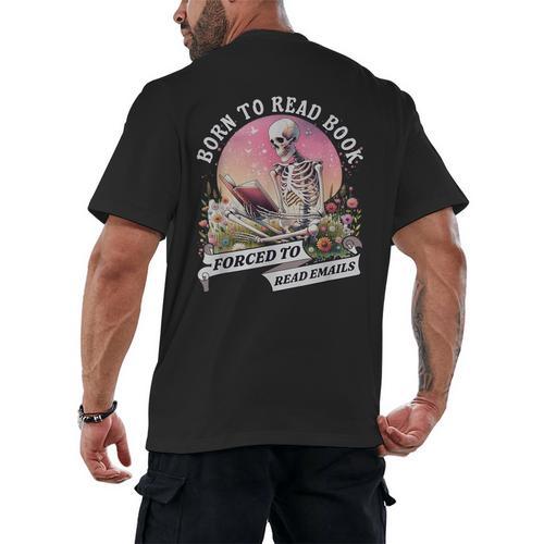 Born To Read Book Forced To Read Emails Skeleton Men's Back Print T-Shirt - Bookorys DE