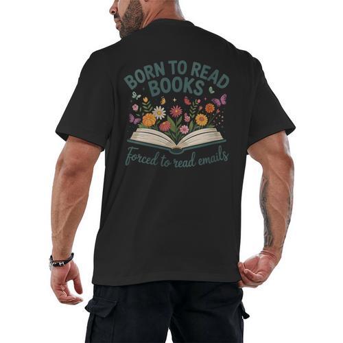 Born To Read Books Forced To Read Emails Men's Back Print T-Shirt - Bookorys