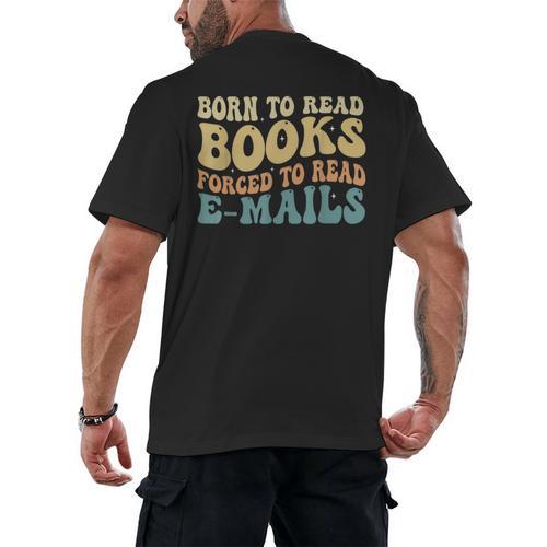 Born To Read Books Forced To Read Emails Reading Books Dad Men's Back Print T-Shirt - Bookorys