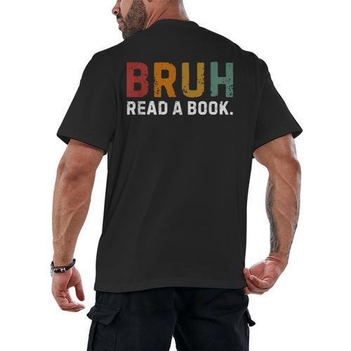 Bruh Read a Book Men's Back Print T-Shirt - Bookorys