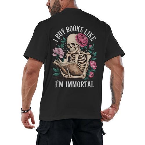 I Buy Books Like I'm Immortal Men's Back Print T-Shirt - Bookorys