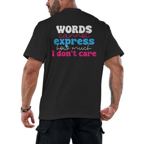 Words Cannot Express How Much I Don't Care Introvert Men's Back Print T-Shirt - Raresse