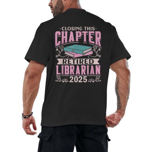 Closing This Chapter Retired Librarian 2025 Book Retirement Men's Back Print T-Shirt - Bookorys CA