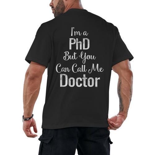 For Doctors PhD Graduation Tee Men's Back Print T-Shirt - Best Gift Smart