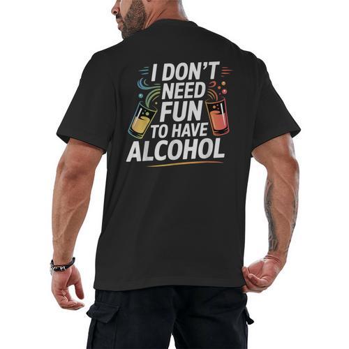 I Don't Need Fun To Have Alcohol Introvert Party Drink Men's Back Print T-Shirt - Raresse