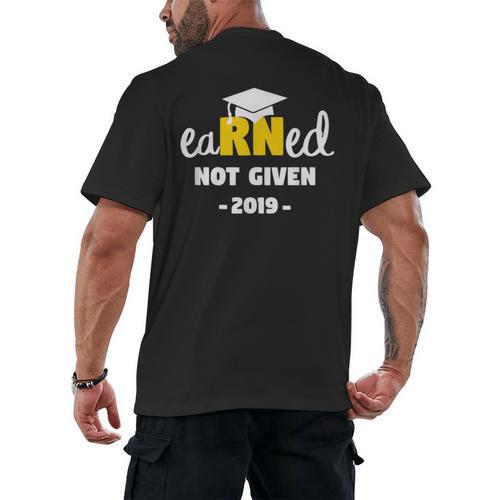 Earned Not Given Shirt RN Nurses Graduation 2019 Her Men's Back Print T-Shirt - Best Gift Smart