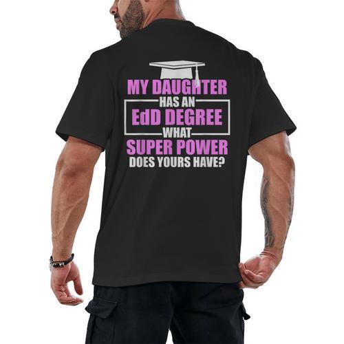 EdD Doctor Of Education Daughter Power Doctorate Graduation Men's Back Print T-Shirt - Best Gift Smart