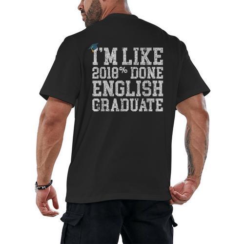 English Major Graduation Shirt I'm Like 2018 Done Men's Back Print T-Shirt - Best Gift Smart