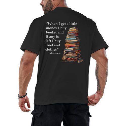 Erasmus When I Have Money I Buy Books Men's Back Print T-Shirt - Bookorys DE