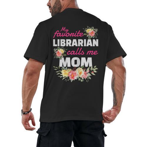 My Favorite Librarian Calls Me Mom Graduation Men's Back Print T-Shirt - Best Gift Smart