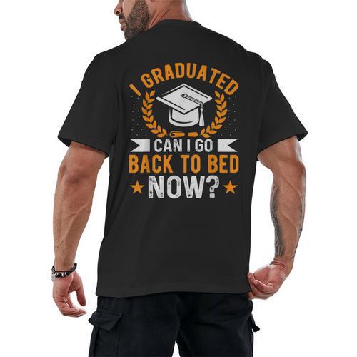 I Graduated Can I Go Back To Bed Now Graduation Men's Back Print T-Shirt - Best Gift Smart