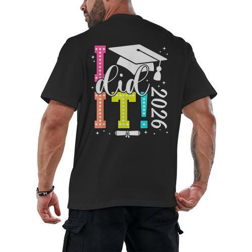 I Did It Graduation 2026 Graduate Class Of 2025 Senior 26 Men's Back Print T-Shirt - Best Gift Smart