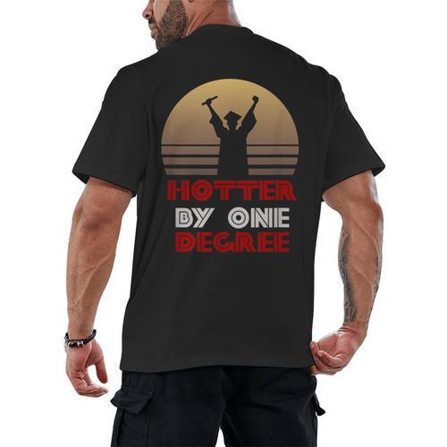 Graduation Hotter By One Degree T-Shirt Men's Back Print T-Shirt - Best Gift Smart
