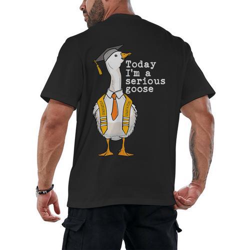 Graduation Senior Silly Goose Today Im A Serious Goose Men's Back Print T-Shirt - Best Gift Smart