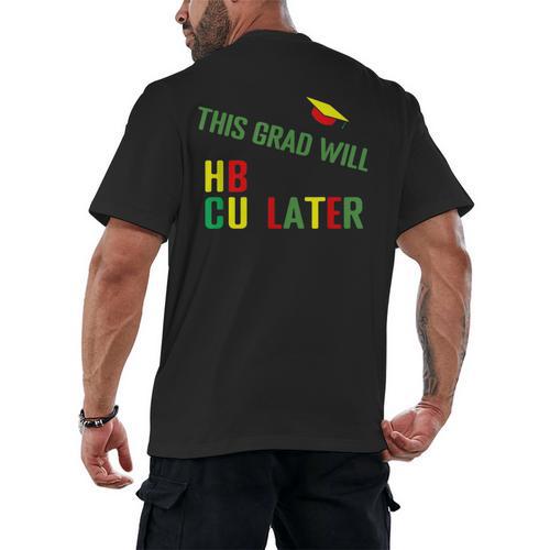 HBCU Graduation Shirt HBCU Grad Shirt Men's Back Print T-Shirt - Best Gift Smart