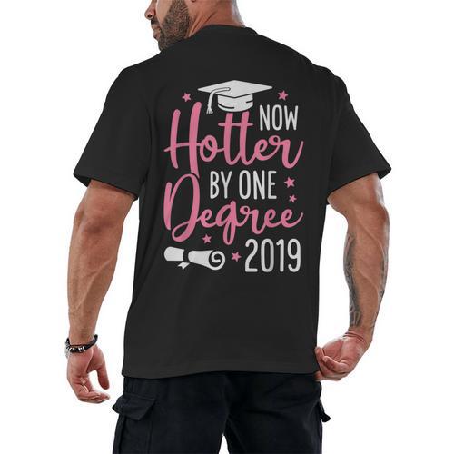 Now Hotter By One Degree 2019 T Shirt Graduation Men's Back Print T-Shirt - Best Gift Smart