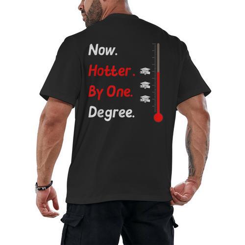 Now Hotter By One Degree Shirt Graduation For Her 2020 Men's Back Print T-Shirt - Best Gift Smart