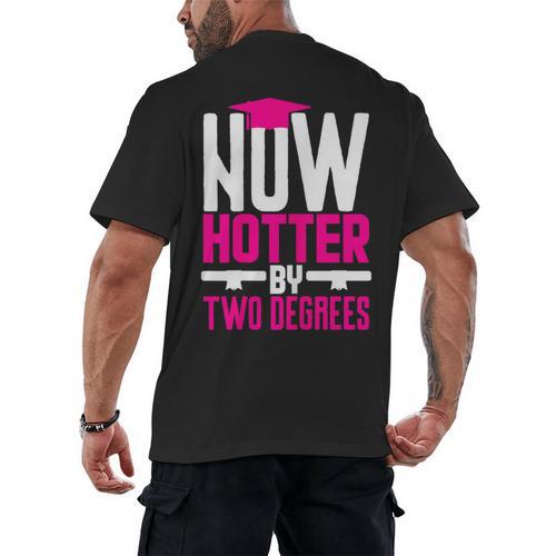 Now Hotter Two Degree Graduation Her Friends Cute 2020 Men's Back Print T-Shirt - Best Gift Smart