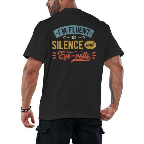 I'm Fluent In Silence And Eye-Rolls Introverts Men's Back Print T-Shirt - Raresse