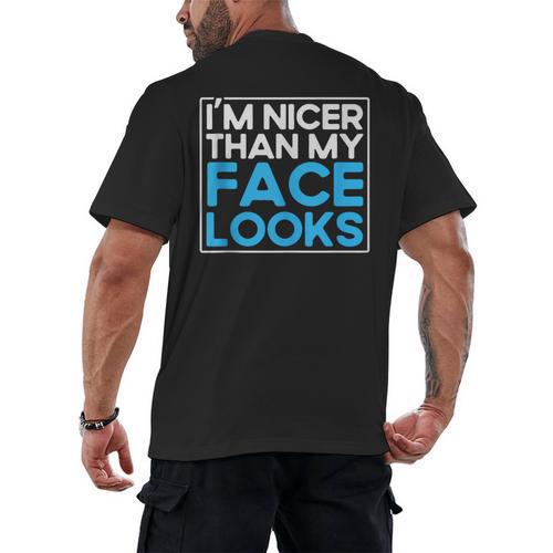 I'm Nicer Than My Face Looks Shy People Introverts Men's Back Print T-Shirt - Raresse