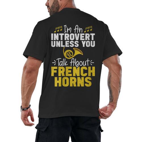 Im Introvert Unless You Talk About French Horns Men's Back Print T-Shirt - Raresse