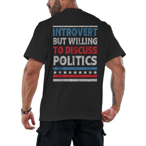 Introvert But Willing To Discuss Politics USA Elections 2024 Men's Back Print T-Shirt - Raresse