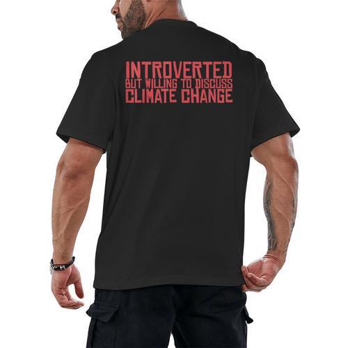 Introverted But Willing To Discuss Climate Change Men's Back Print T-Shirt - Raresse