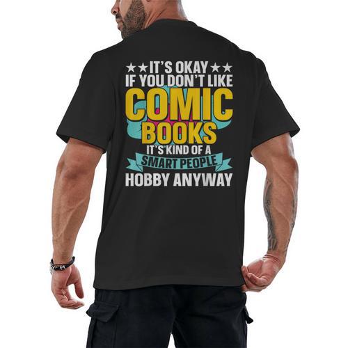 Its Okay If You Dont Like Comic Books Men's Back Print T-Shirt - Bookorys DE