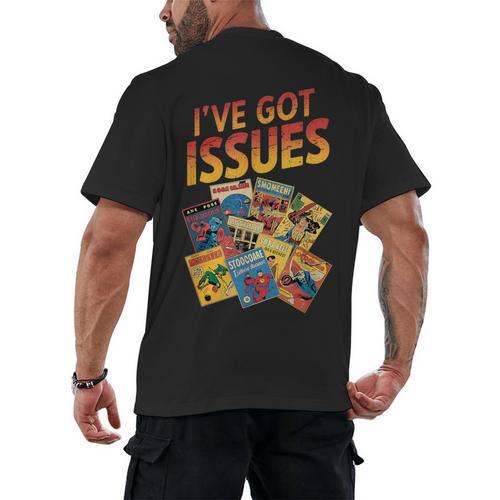 I'Ve Got Issues Comic Book Collecting Men's Back Print T-Shirt - Bookorys DE