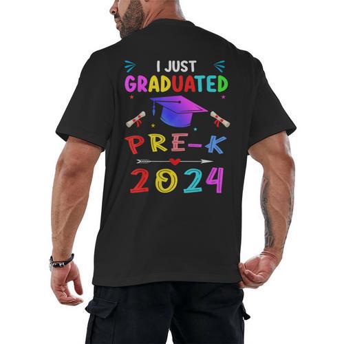 I Just Graduated Pre k Graduation 2024 Pre-Kindergarten Men's Back Print T-Shirt - Best Gift Smart