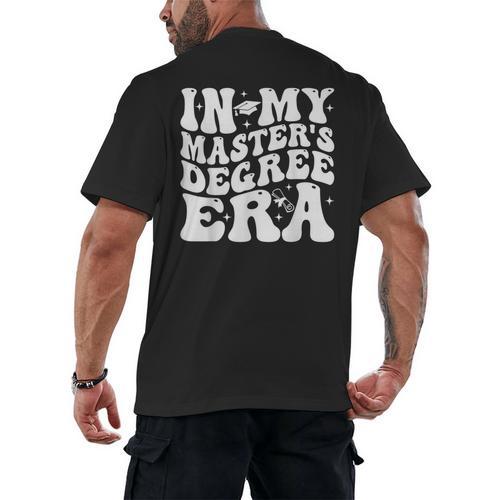 In My Master's Degree Era Graduation Master Degree Men's Back Print T-Shirt - Best Gift Smart