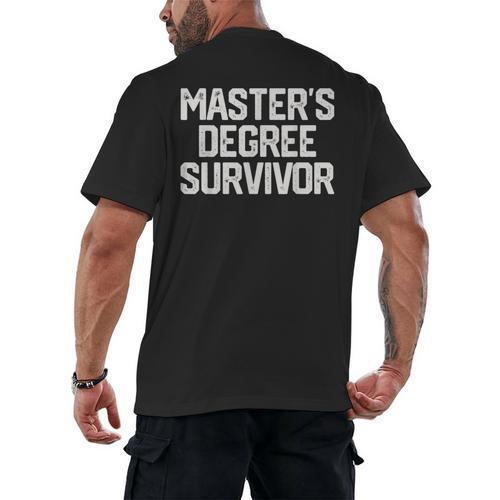 MASTER'S DEGREE SURVIVOR Graduation Grad Shirt College Men's Back Print T-Shirt - Best Gift Smart